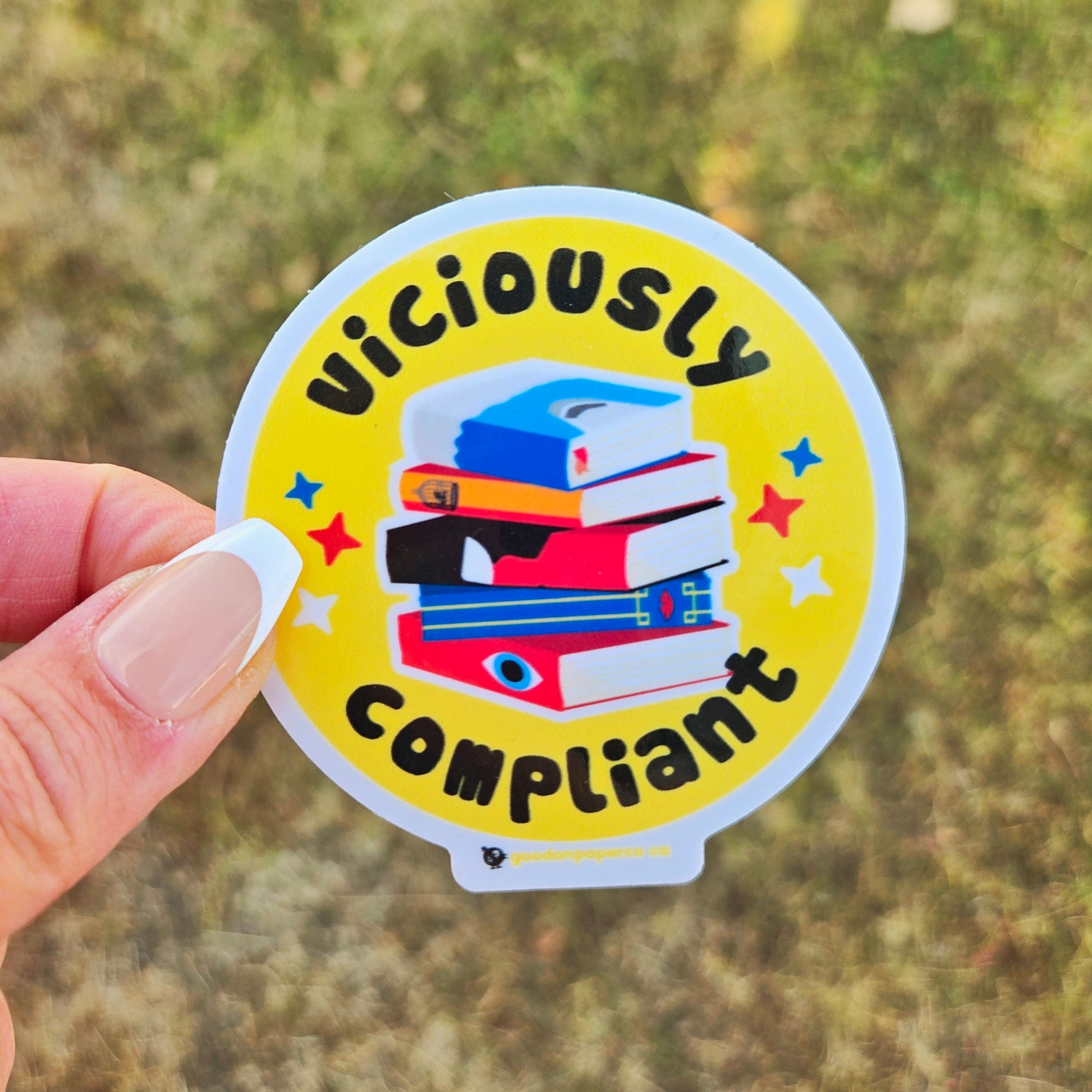 Viciously Compliant | Vinyl Sticker