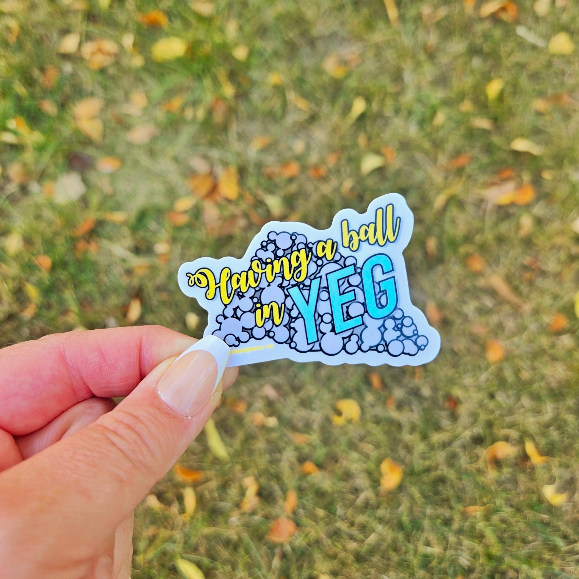 Having a Ball in YEG | Vinyl Sticker