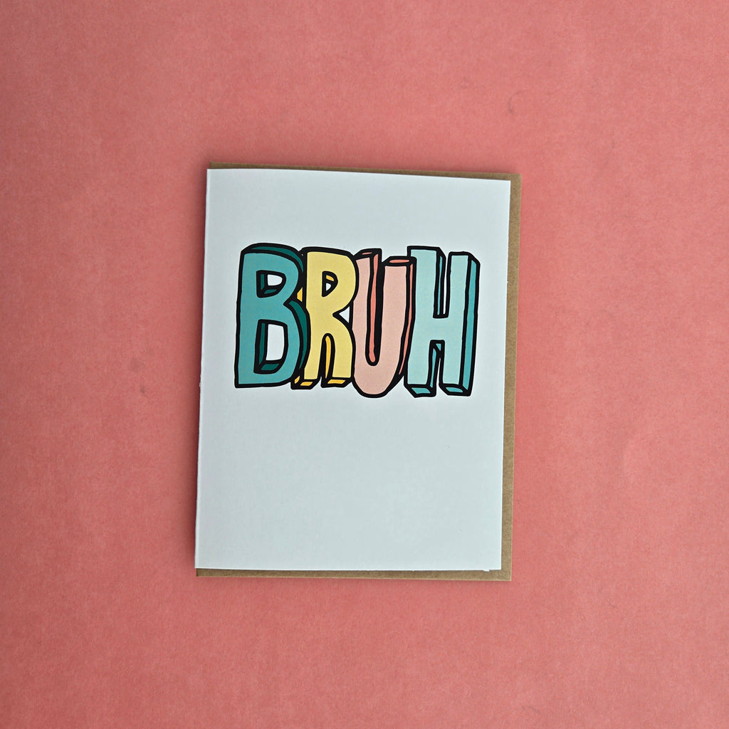 Bruh | No Occasion Card