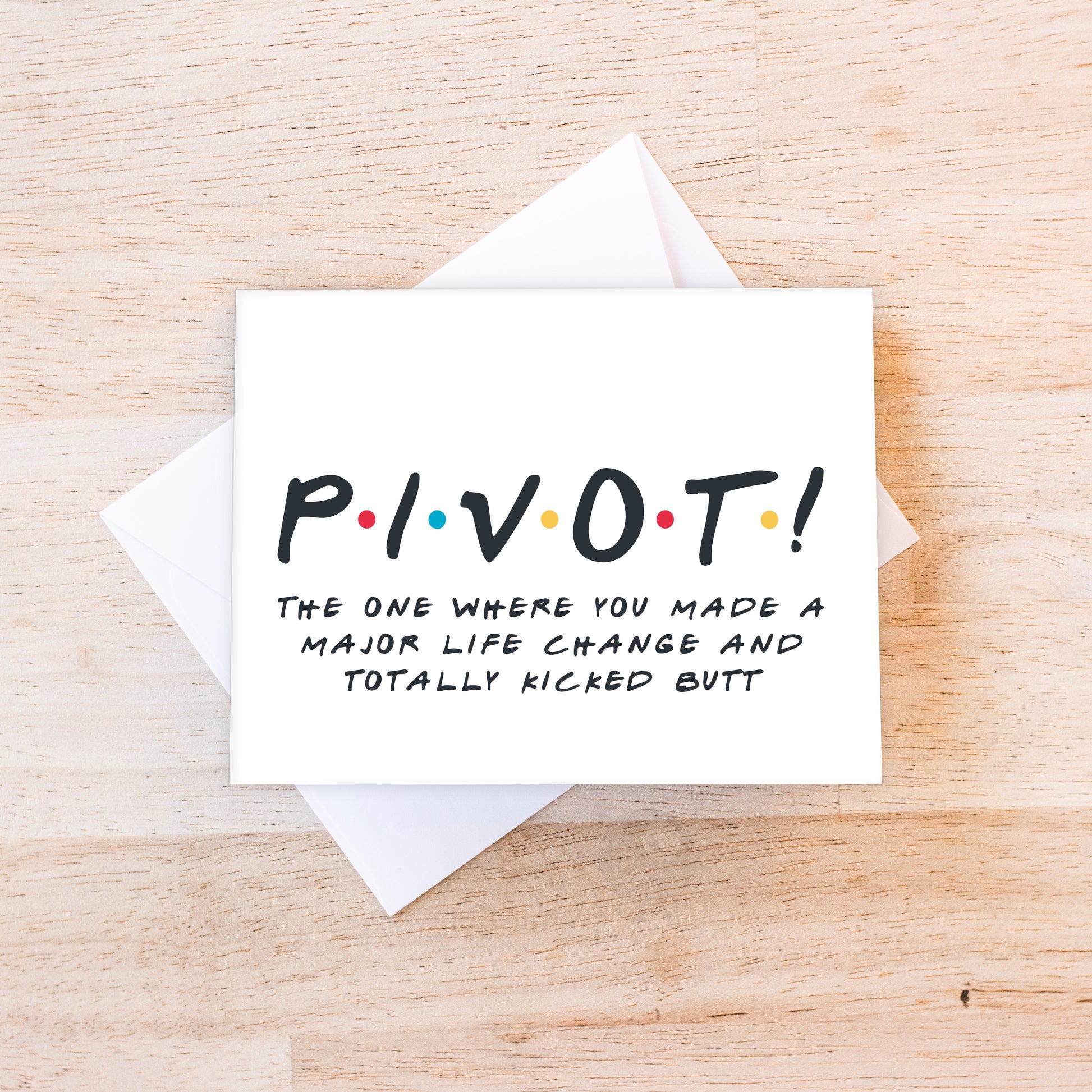 PIVOT! | Just Because Card