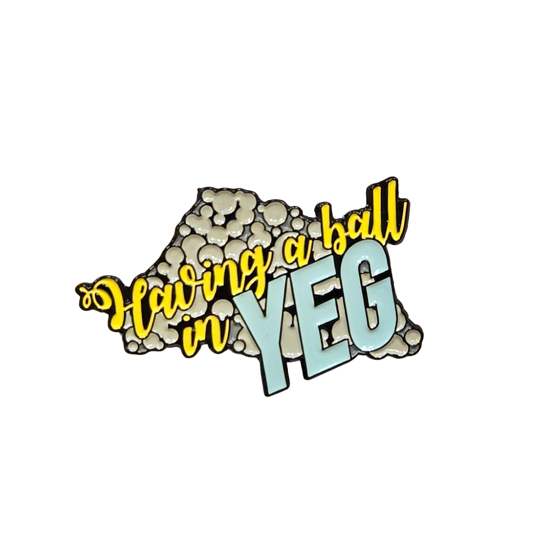 Having a Ball in YEG | Edmonton | Enamel Pin
