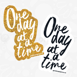 One Day at a Time | Vinyl Sticker