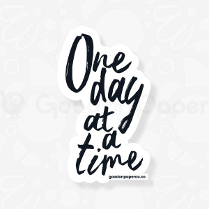 One Day at a Time | Vinyl Sticker