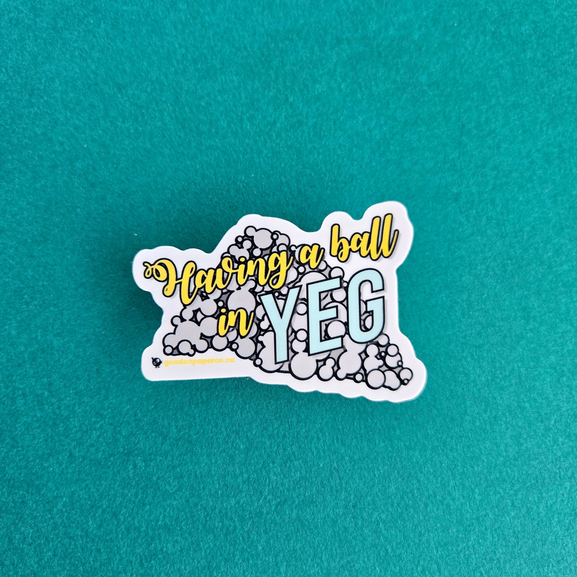 Having a Ball in YEG | Vinyl Sticker