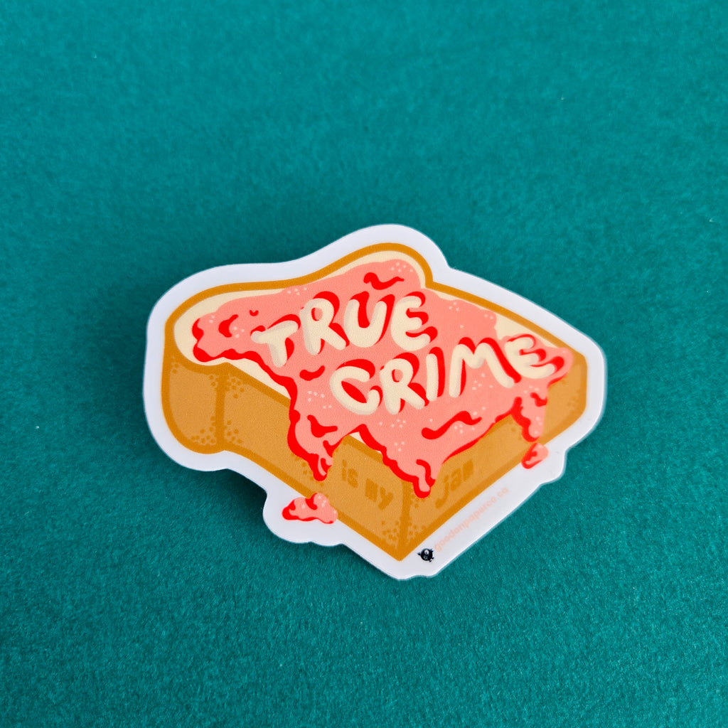 True Crime is My Jam | Vinyl Sticker